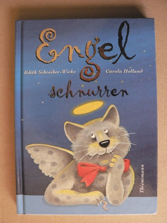 Schreiber-Wicke, Edith/Holland, Carola (Illustr.)  Engel schnurren -  Ein ganz besonderes Weihnachtsbuch für große und kleine Katzenfreunde (großformatig) 