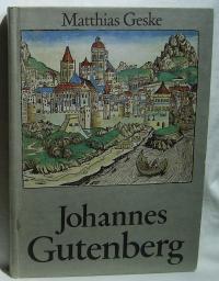 Matthias Geske  Johannes Gutenberg 