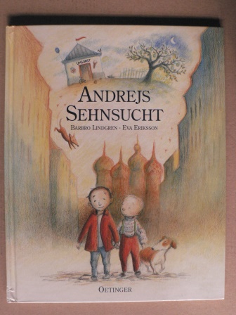 Lindgren-Enskog, Barbro/Eriksson, Eva (Illustr.)/Kutsch, Angelika (Übersetz.)  Andrejs Sehnsucht 