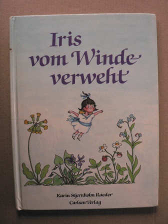 Karin Stjernholm Raeder  Iris vom Winde verweht 