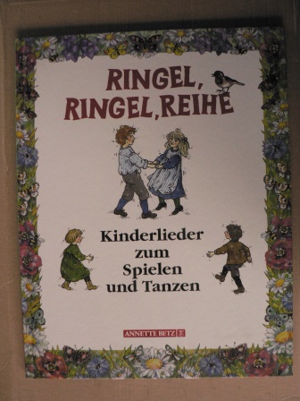 Laimgruber, Monika  Ringel, Ringel, Reihe. Kinderlieder zum Spielen und Tanzen 