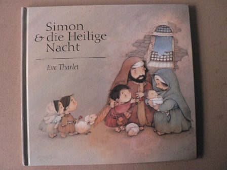 Tharlet, Eve/Gärtner, Hans (Übersetz.)  Simon und die heilige Nacht 