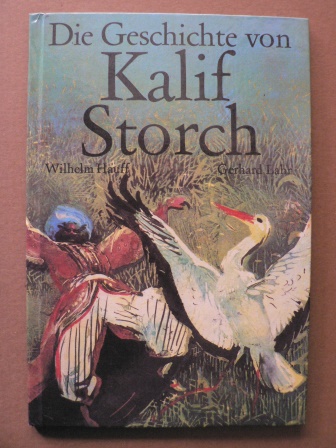 Wilhelm Hauff/Gerhard Lahr (Illustr.)  Die Geschichte von Kalif Storch. Ein Bilderbeschäftigungsbuch 