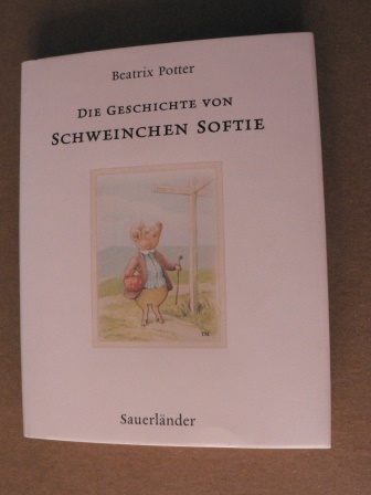 Potter, Beatrix/Krutz-Arnold, Cornelia (Übersetz.)  Die Geschichte von Schweinchen Softie 