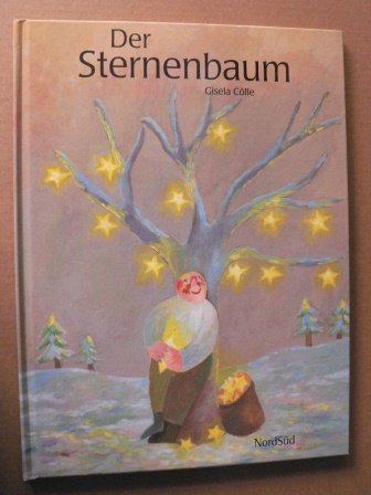 Cölle, Gisela  Der Sternenbaum. Ein Weihnachtsmärchen 