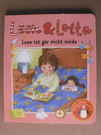 Stefanie Köhler (Text)/Jutta Langer  Leon & Lotta - Leon ist gar nicht müde 