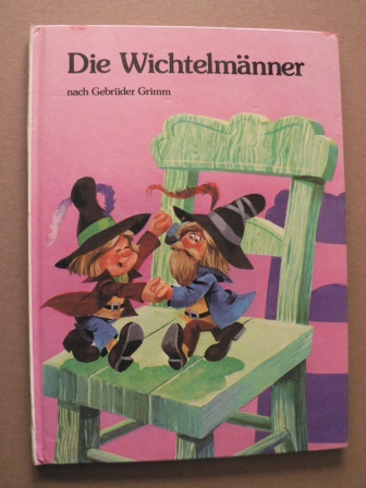 Brüder Grimm/Fred Kipka/A. Solsona (Illustr.)  Die Wichtelmänner nach Gebrüder Grimm 