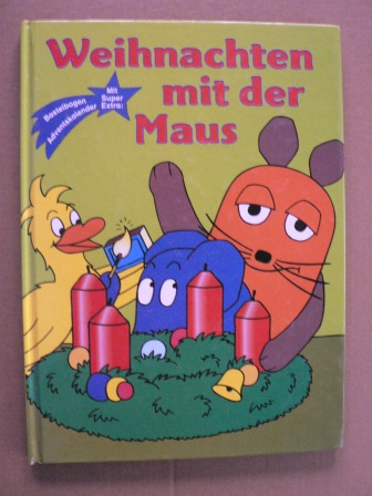 I. Schmitt-Menzel/Friedrich Streich  Weihnachten mit der Maus 