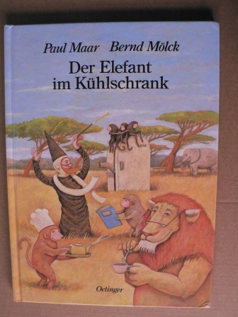 Paul Maar/Bernd Mölck  Der Elefant im Kühlschrank 