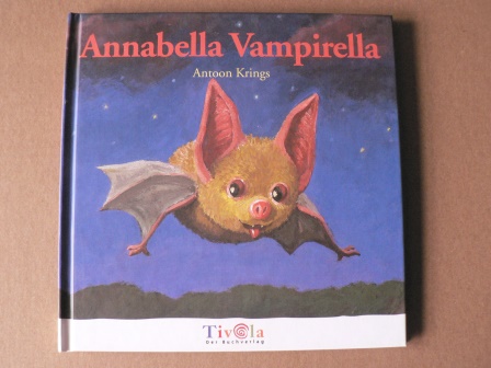 Krings, Antoon/Scheffel, Tobias (Übersetz.)  Annabella Vampirella 