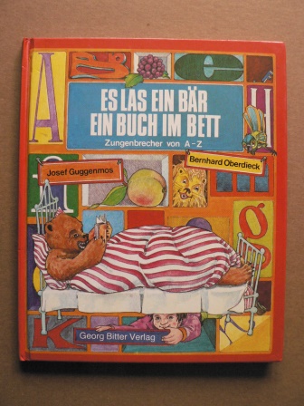 Josef Guggenmos/Bernhard Oberdieck (Illustr.)  Es las ein Bär ein Buch im Bett. Zungenbrecher von A-Z 