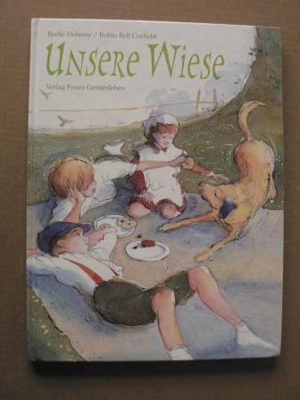 Doherty, Berlie (Neuerzähl.)/Corfield, Robin Bell (Illustr.)/Lin, Susanne (Übersetz.)  Unsere Wiese. Eine Geschichte 