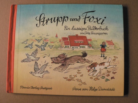Helge Darnstädt (Verse)/Fritz Baumgarten (Illustr.)  Strupp und Foxi - Ein lustiges Bilderbuch 