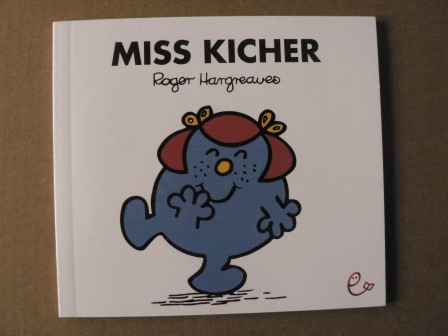Roger Hargreaves/Lisa Buchner (Übersetz.)  Miss Kicher 