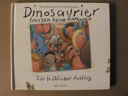 Butterworth, Nick/Inkpen, Mick/Busch, Eva-Maria (Übersetz.)  Dinosaurier fressen keine Bananen. Ein fröhlicher Ausflug 