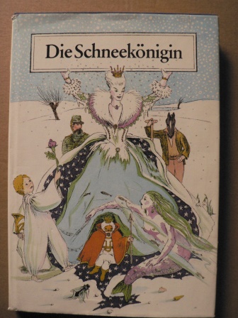 Hannelore Teutsch (Illustr.)  Die Schneekönigin - Sechs Märchen aus der Weltliteratur 