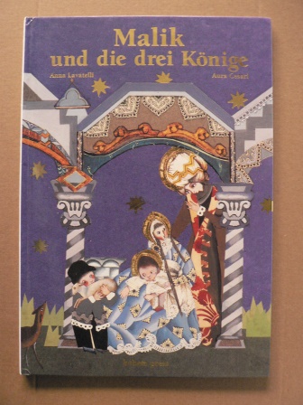 Lavatelli, Anna/Cesari, Aura (Illustr.)/Heufemann, Danielle (Übersetz.)  Malik und die drei Könige 
