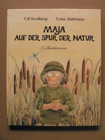 Svedberg, Ulf/Anderson, Lena (Illustr.)  Maja auf der Spur der Natur 