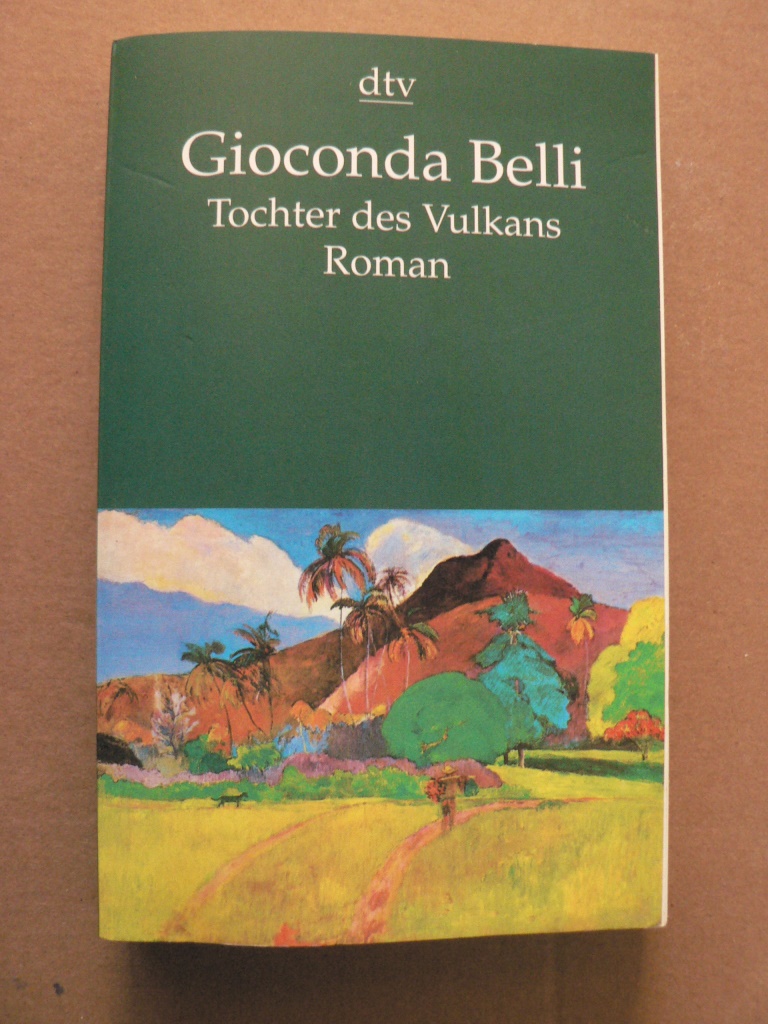 Belli, Gioconda  Tochter des Vulkans 