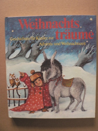 Angela Linde (Auswahl)/Mouche Vormstein (Illustr.)  Weihnachtsträume - Geschichten für Kinder zur Advents- und Weihnachtszeit 