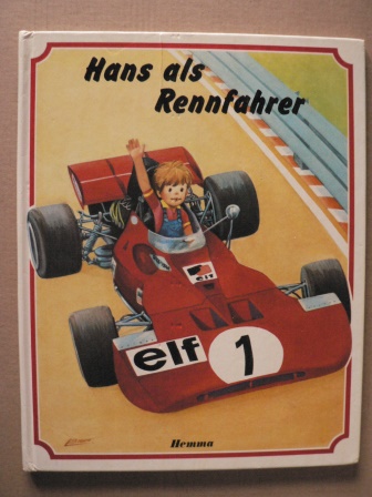 D. Flemes (Text)/J.L. Macias S. (Illustr.)  Hans als Rennfahrer 