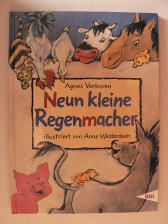 Verboven, Agnes/Westerduin, Anne (Illustr.)  Neun kleine Regenmacher 