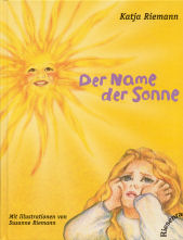 Katja Riemann & Susanne Riemann (Illustr.)  Der Name der Sonne 
