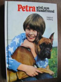 Helmut Höfling  Petra wird zum Hundefreund 