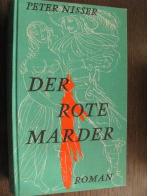 Peter Nisser  Der rote Marder. Roman 