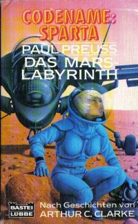 Paul Preuss  Codename:Sparta Das Mars-Labyrinth 