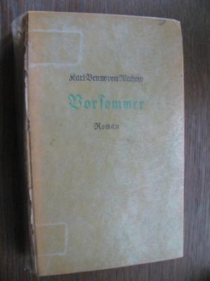 Karl Benno von Mechow  Vorsommer. Roman 