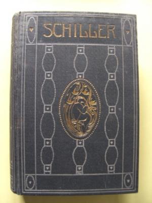Friedrich von Schiller  Friedrich von Schillers sämtliche Werke. X. Band 