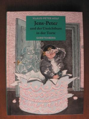 Wolf, Klaus-Peter  Jens- Peter und der Unsichtbare in der Torte. (Ab 8 J.). 