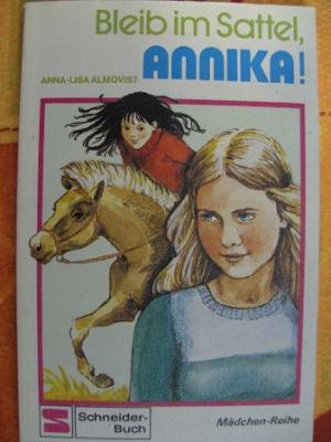 Anna-Lisa Almquist  Bleib im Sattel, Annika! 