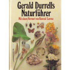 Durrell, Gerald  Gerald Durrells Naturführer. Mit einem Vorwort von Konrad Lorenz. 