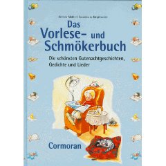 Bettina Mähler/Susanna zu Knyphausen  Das Vorlese- und Schmökerbuch. Die schönsten Gutenachtgeschichten, Gedichte und Lieder 