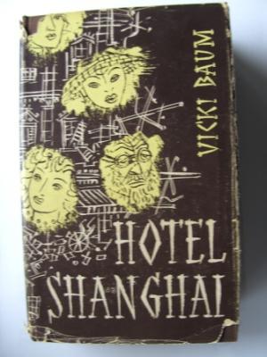 Vicki Baum  Hotel Shanghai. Roman 