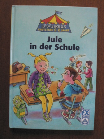 Ziegler, Cornelia  Jule in der Schule 