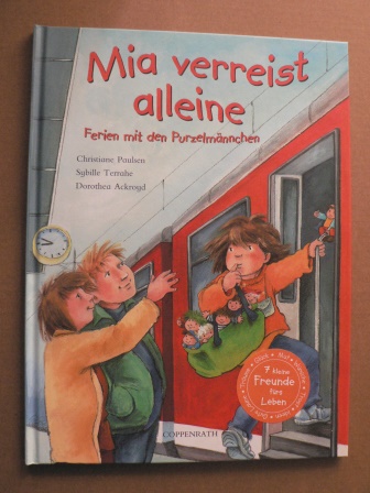 Paulsen, Christiane/Terrahe, Sybille  Mia verreist alleine. Ferien mit den Purzelmännchen. 