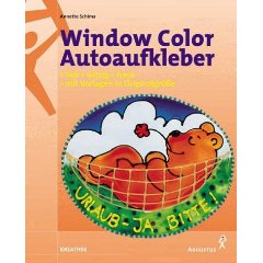 Annette Schima (Autor)  Window Color Autoaufkleber. Lieb, witzig, frech 
