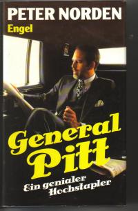 Peter Norden (Autor)  General Pitt. Ein genialer Hochstapler 