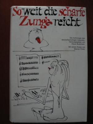 Klaus Budzinski/Werner Finck  So weit die scharfe Zunge reicht. Die Anthologie des deutschsprachigen Cabarets 