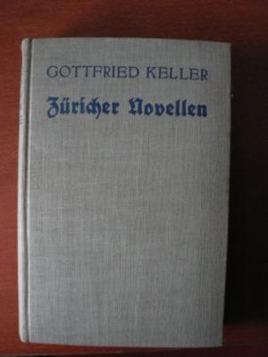 Gottfried Keller  Züricher Novellen. Vollständige Ausgabe 
