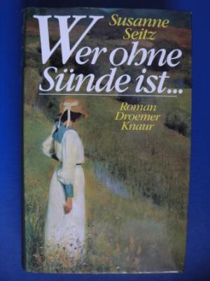 Seitz, Susanne  Wer ohne Sünde ist... 