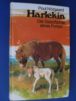 Poul Nörgaard  Harlekin. Die Geschichte eines Ponys. 
