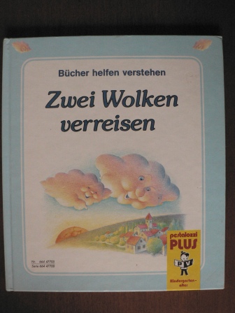 Pio / Laferte, Benedicte/Gisela Fischer (Übersetz.)  Zwei Wolken verreisen. (Bücher helfen verstehen). 