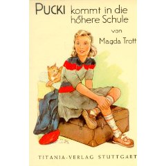 Magda Trott  PUCKI kommt in die höhere Schule 