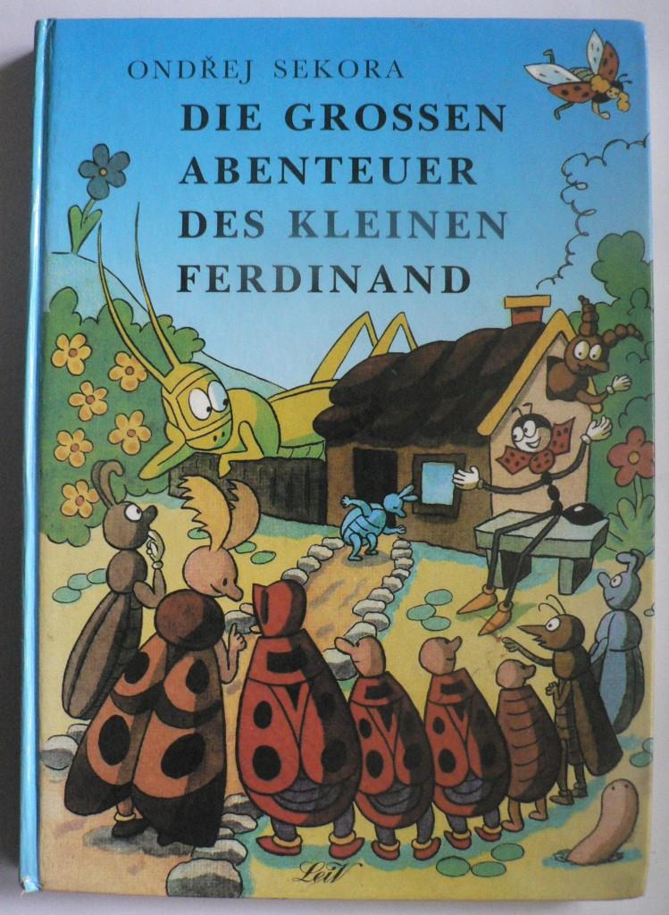 Sekora, Ondrej  Die großen Abenteuer des kleinen Ferdinand 
