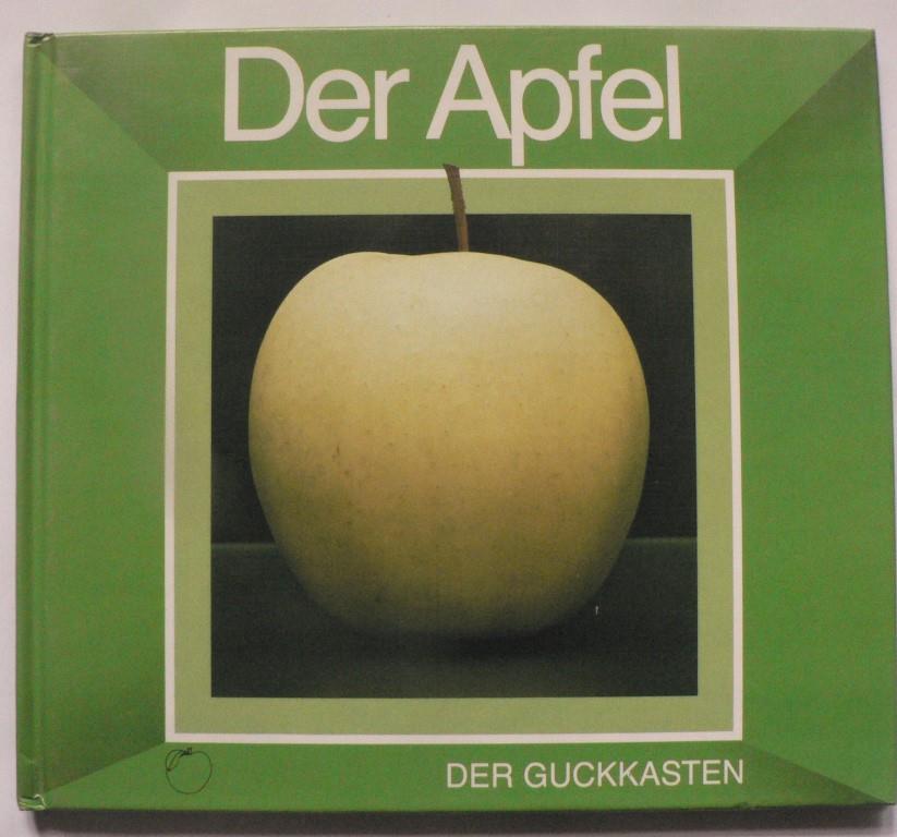 Irmtraut Wittenburg  Der Guckkasten: Der Apfel 