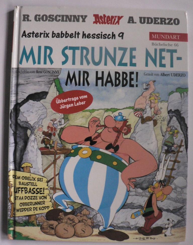 Goscinny, René/Uderzo, Albert  Asterix Mundart Hessisch IX - Mir strunze net - mir habbe! (Büschelsche 66) 